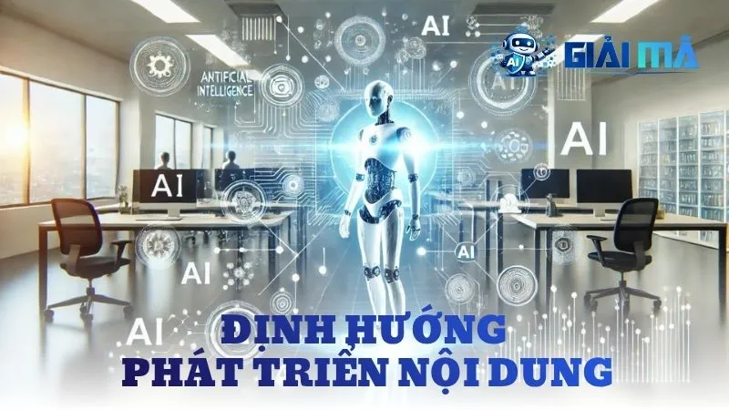 Định hướng phát triển nội dung số bền vững