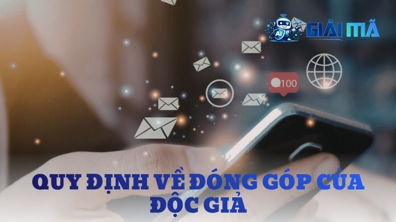 Quy định về các đóng góp của độc giả tại Giải Mã AI